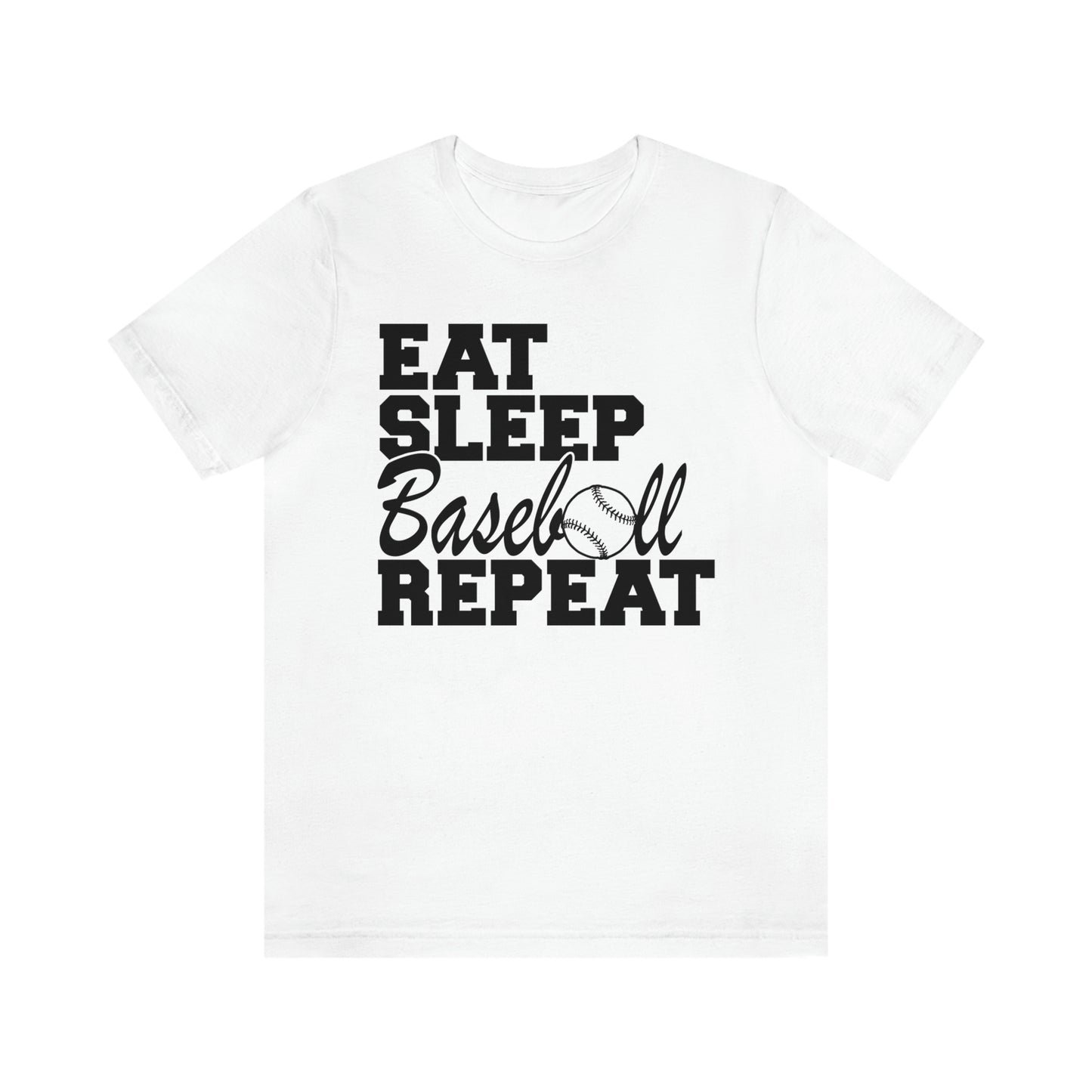 Eat. Sleep. Baseball. Repeat!