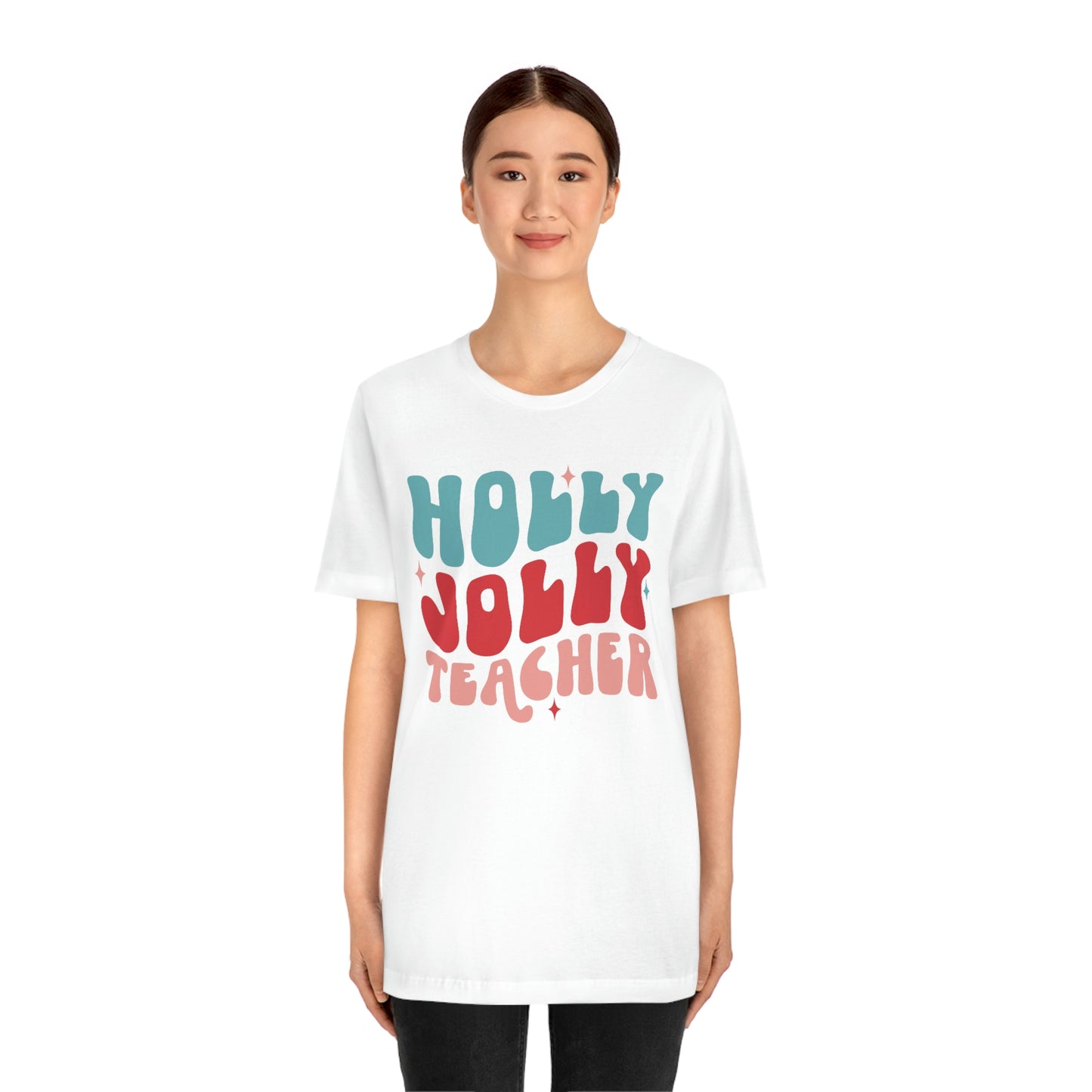 Holly Jolly Teacher - Graphic Tee