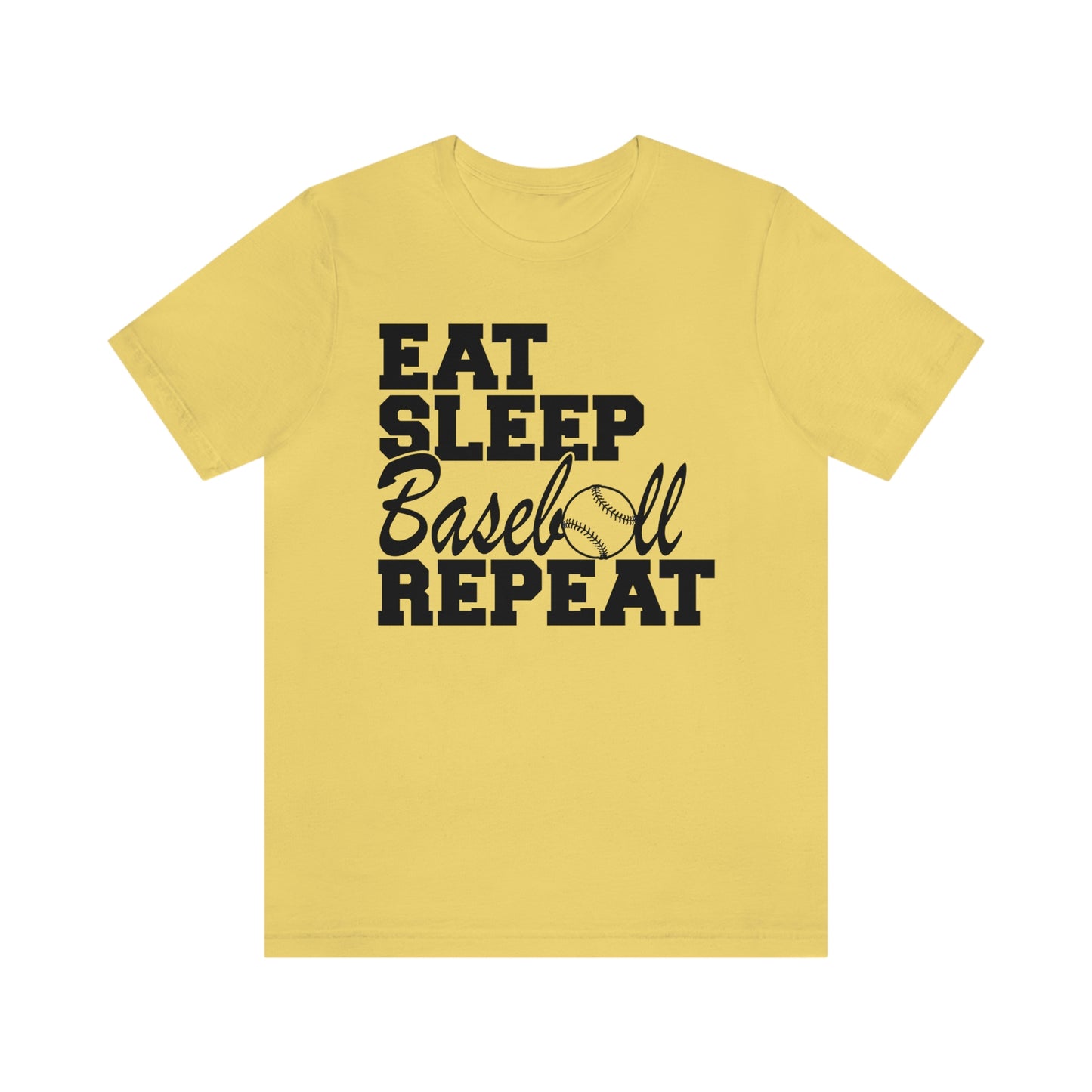 Eat. Sleep. Baseball. Repeat!