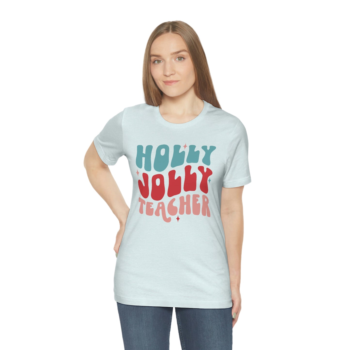 Holly Jolly Teacher - Graphic Tee