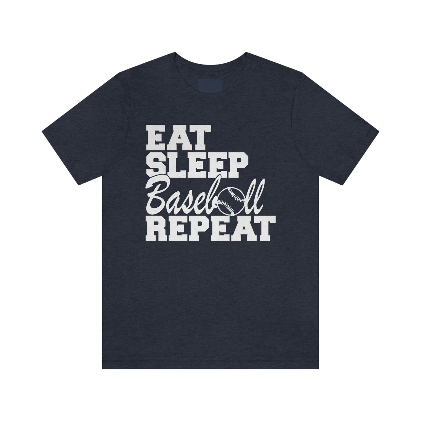 Eat. Sleep. Baseball. Repeat!