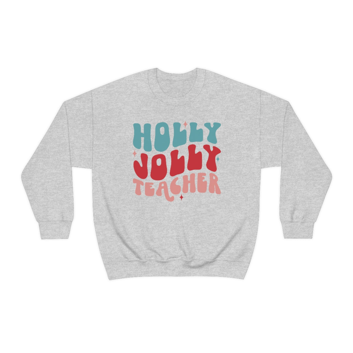 Holly Jolly Teacher - Crewneck Sweatshirt