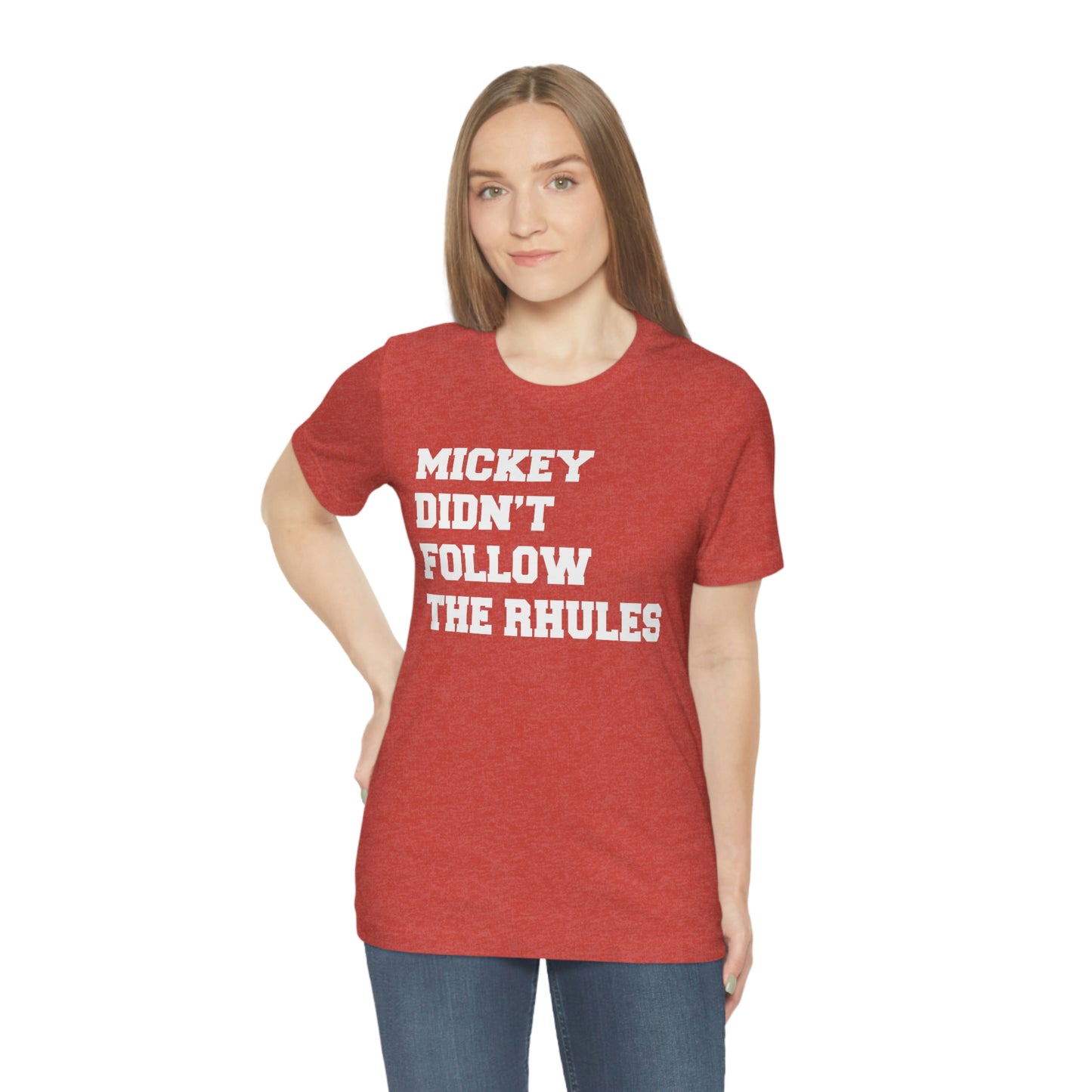 "Mickey didn't follow the Rhules" Graphic Tee