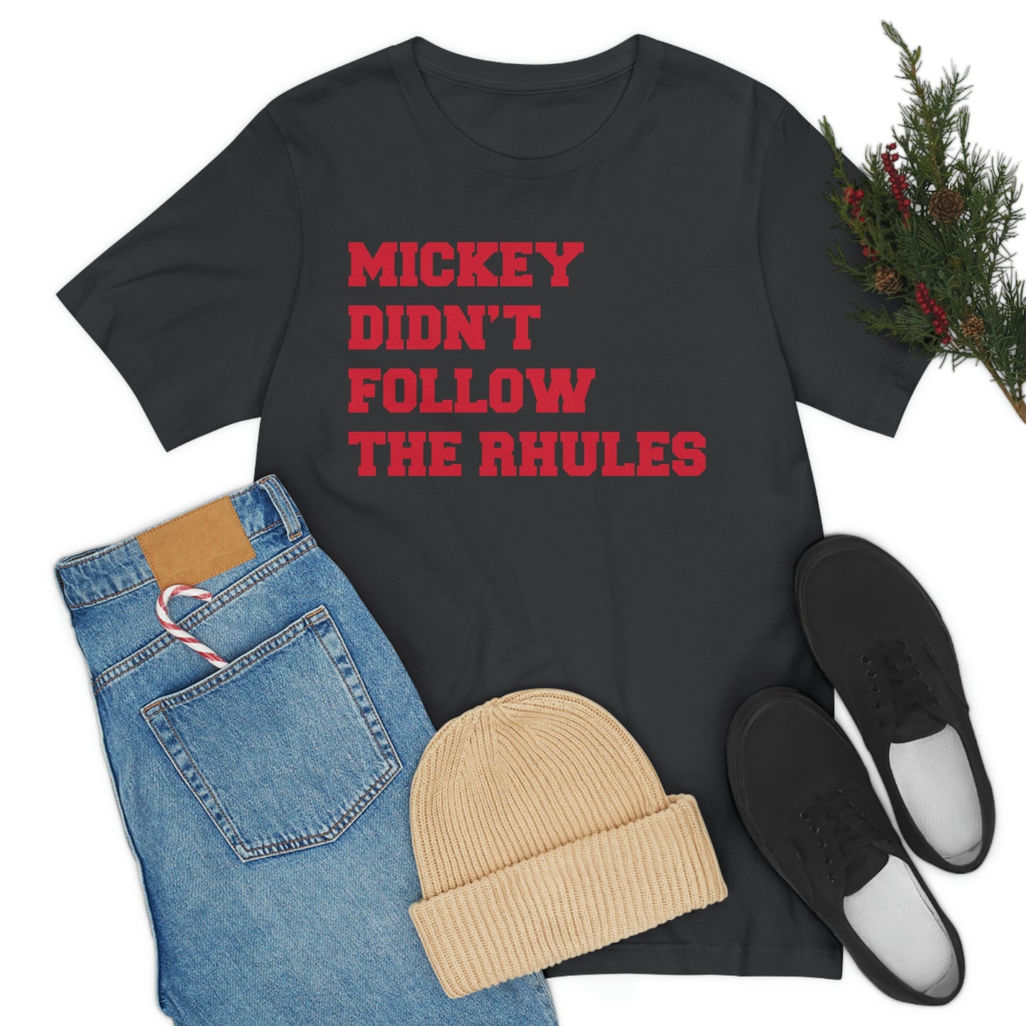 "Mickey didn't follow the Rhules" Graphic Tee