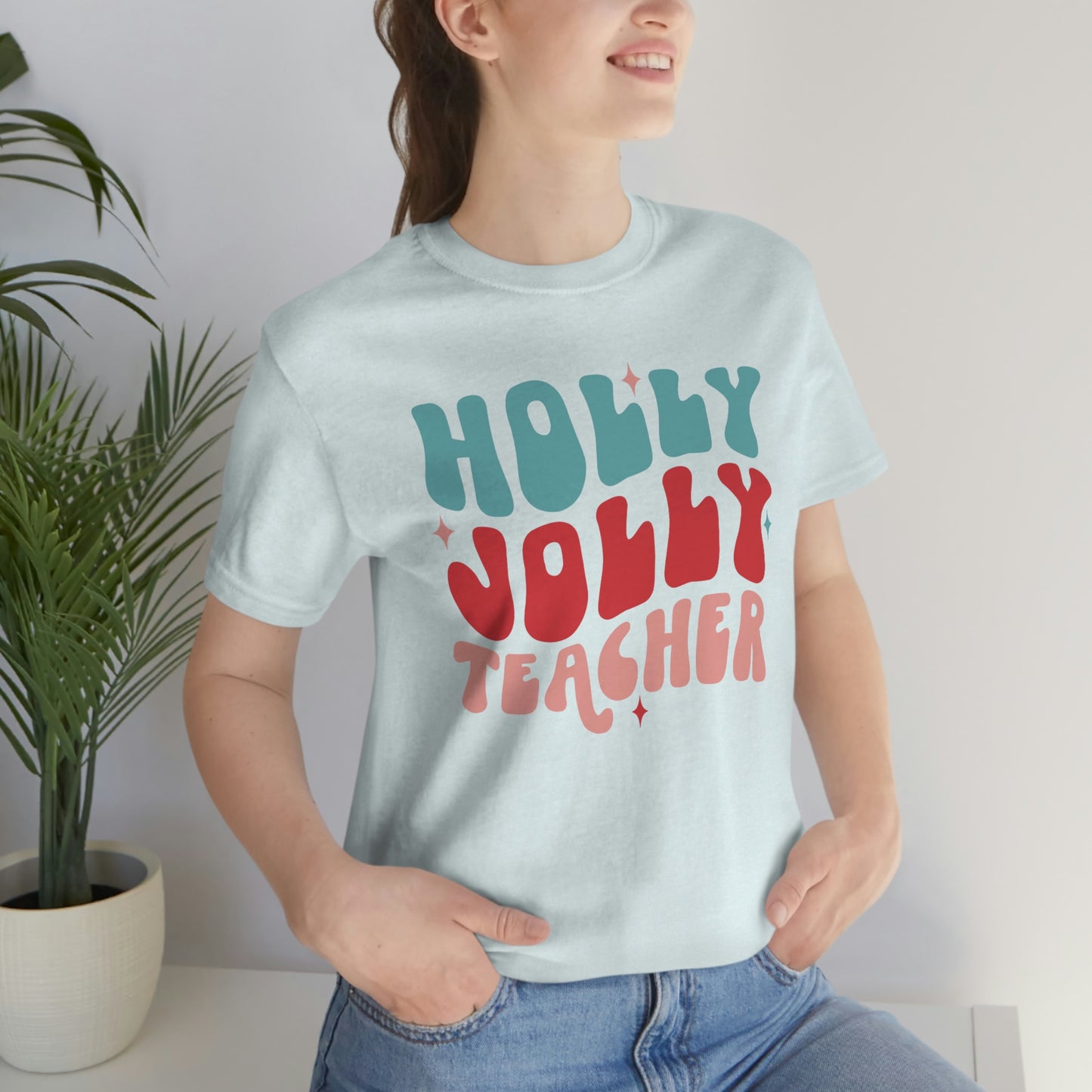 Holly Jolly Teacher - Graphic Tee