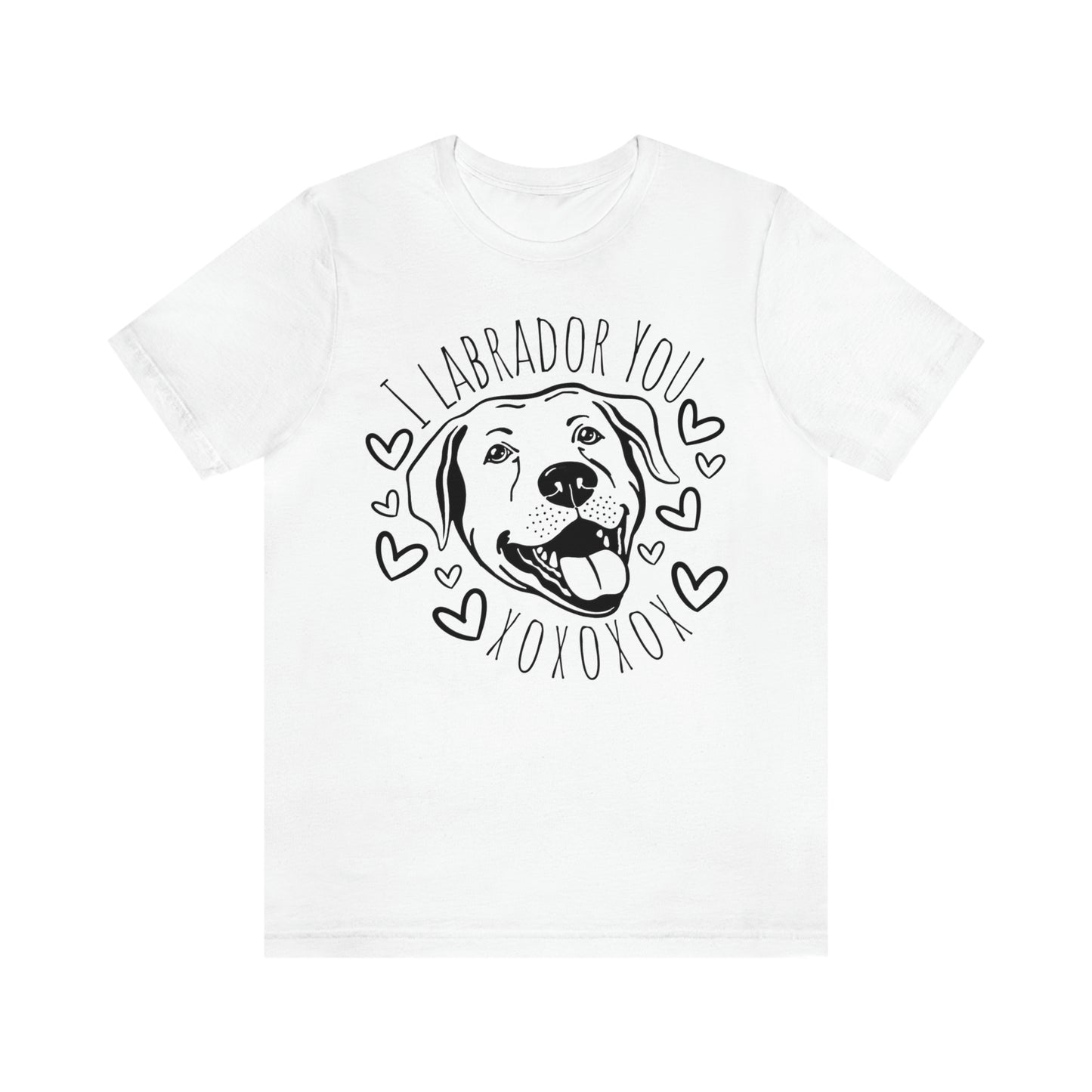 "I Labrador You" - Graphic Tee