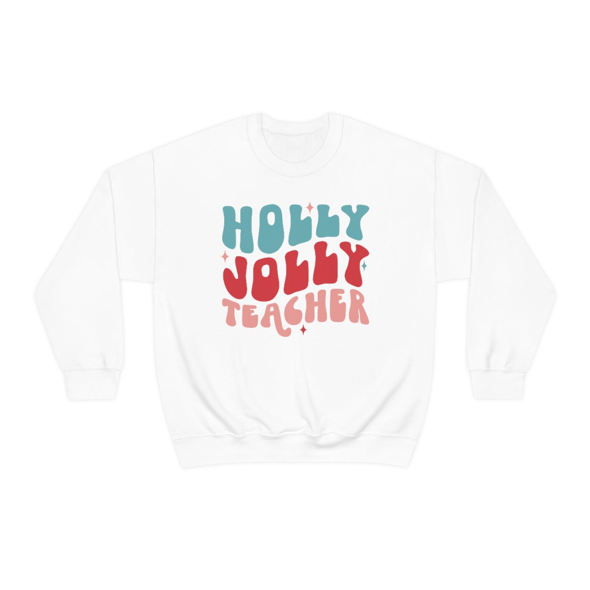 Holly Jolly Teacher - Crewneck Sweatshirt