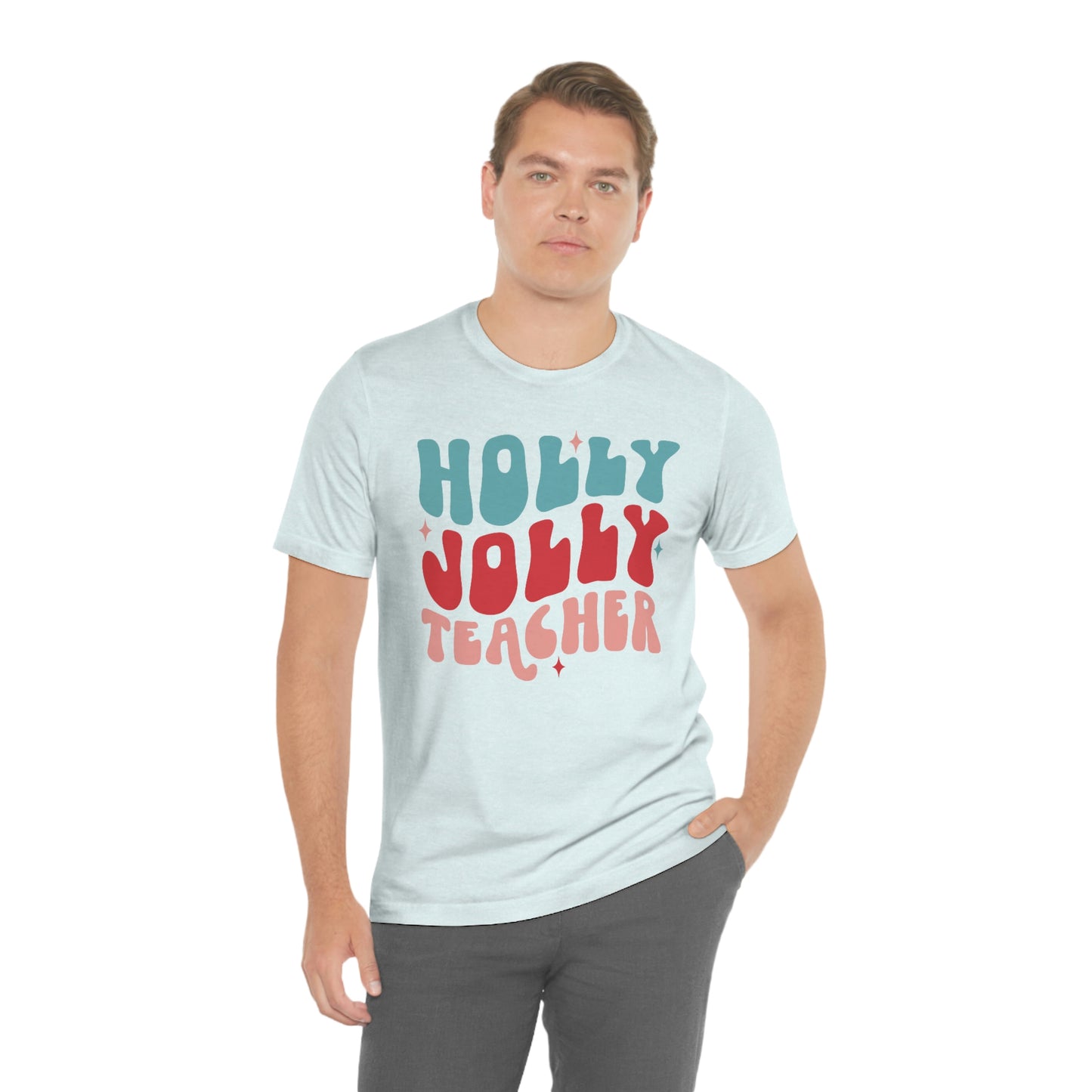 Holly Jolly Teacher - Graphic Tee