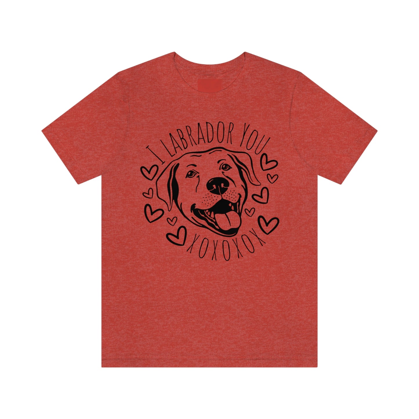 "I Labrador You" - Graphic Tee