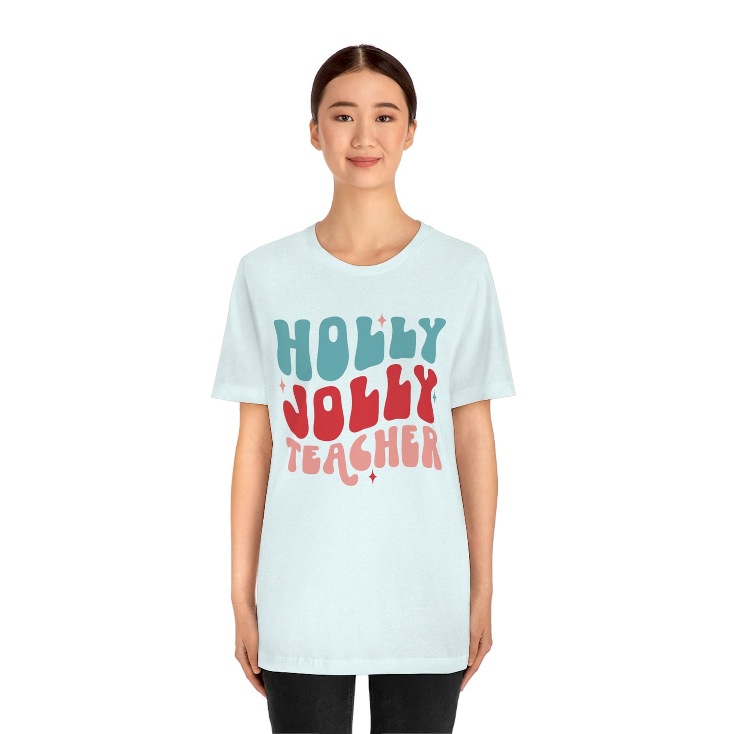 Holly Jolly Teacher - Graphic Tee