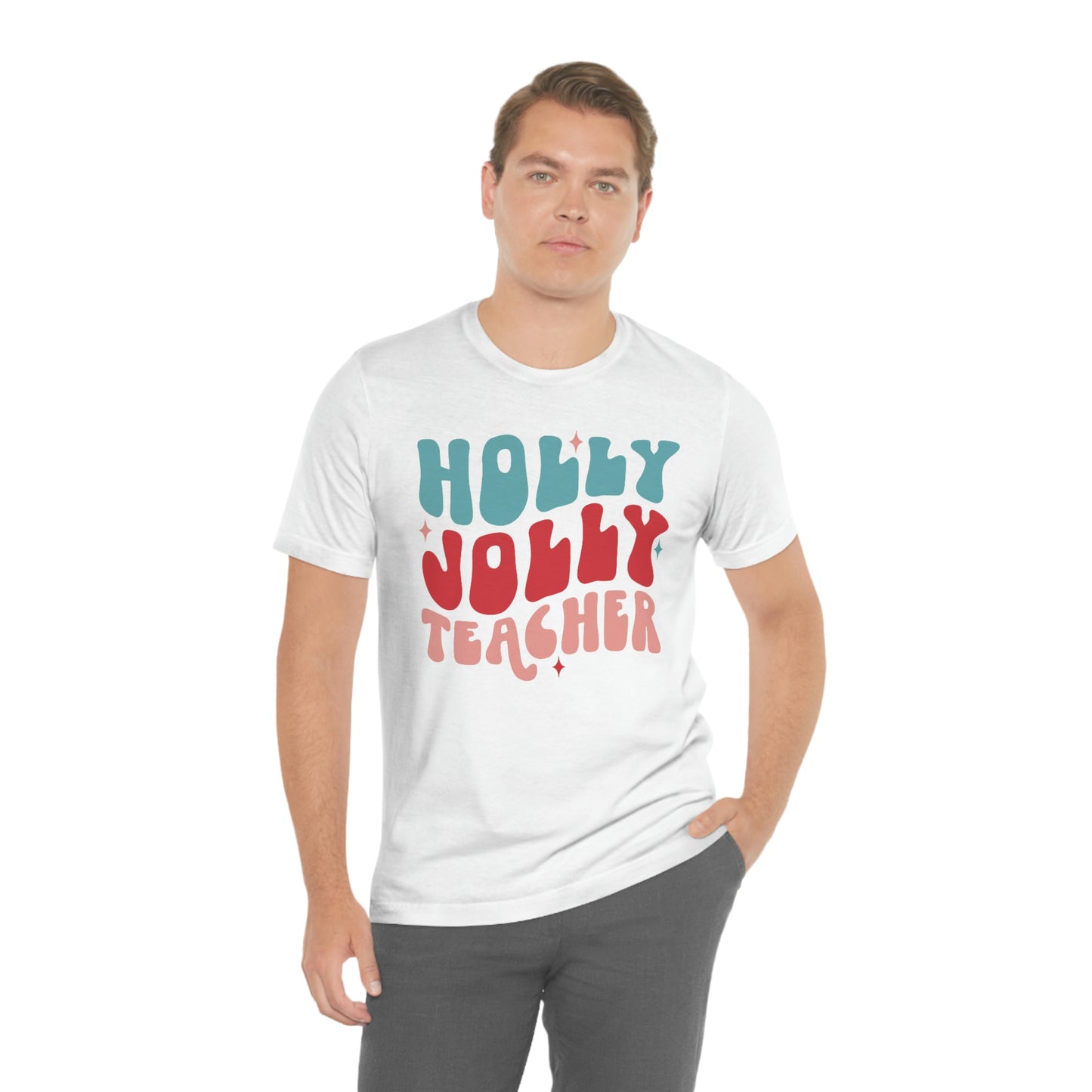 Holly Jolly Teacher - Graphic Tee