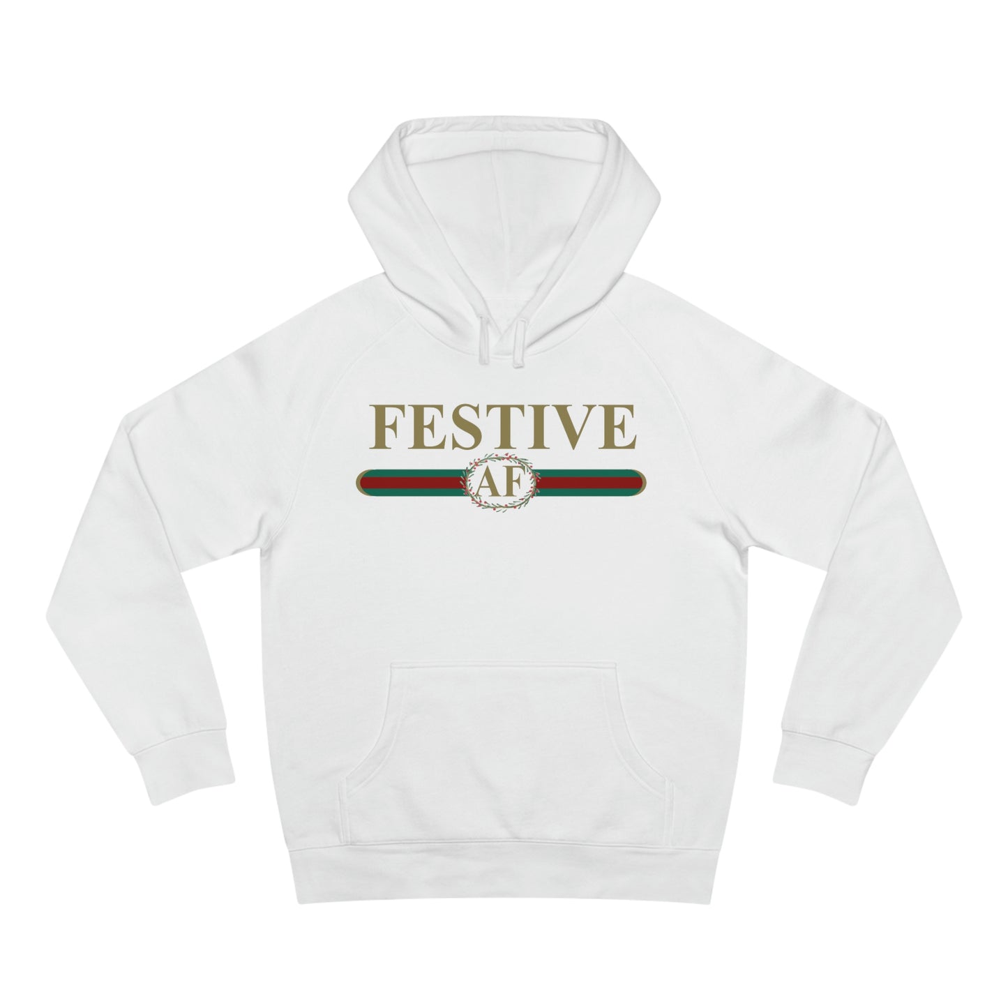 Festive AF Hoodie