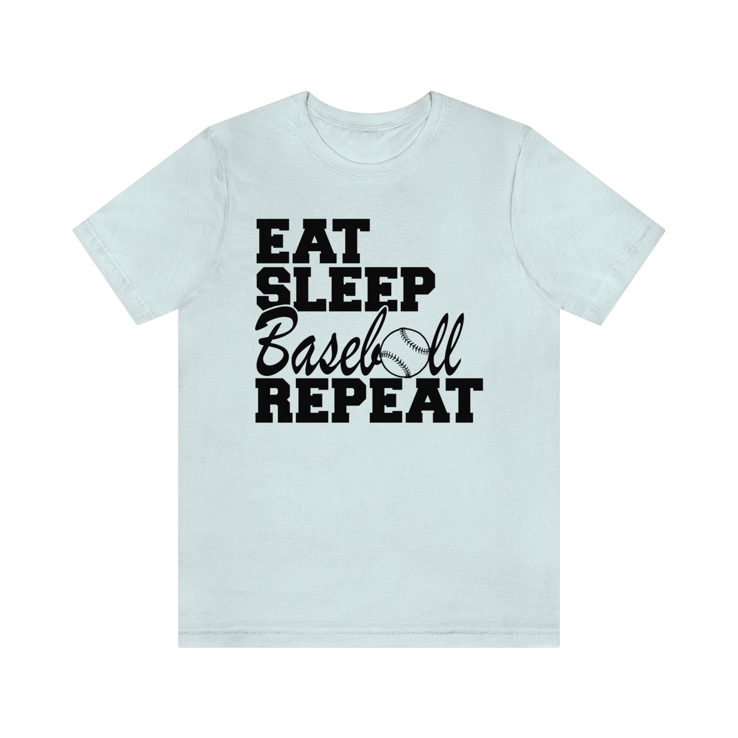 Eat. Sleep. Baseball. Repeat!